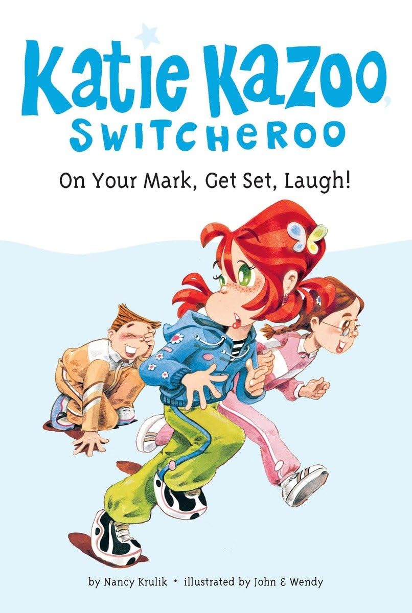 On Your Mark, Get Set, Laugh! (Katie Kazoo, Switcheroo No. 13)