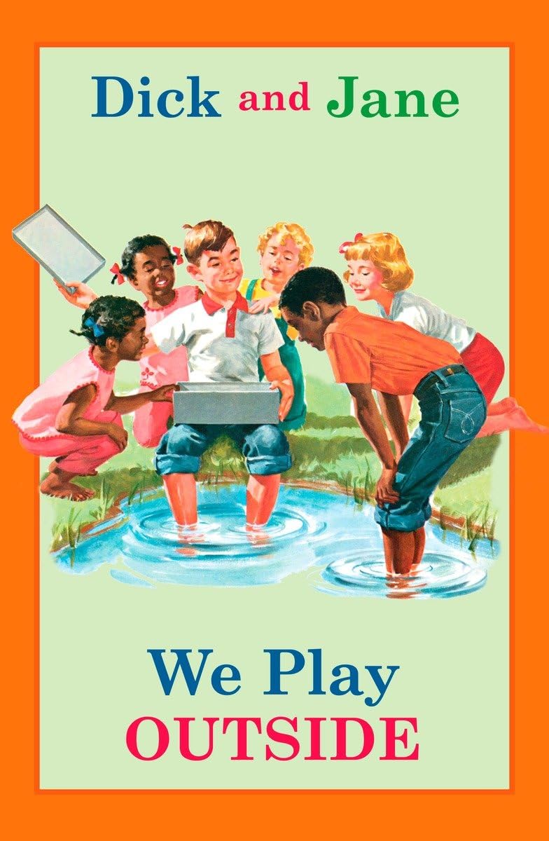 DICK AND JANE: WE PLAY OUTSIDE - 3463