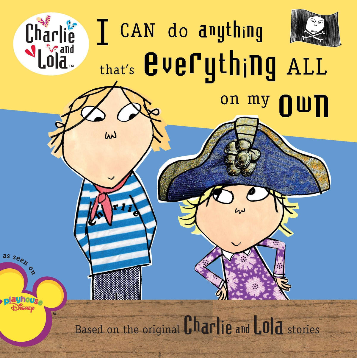 I Can Do Anything That's Everything All On My Own (Charlie and Lola)