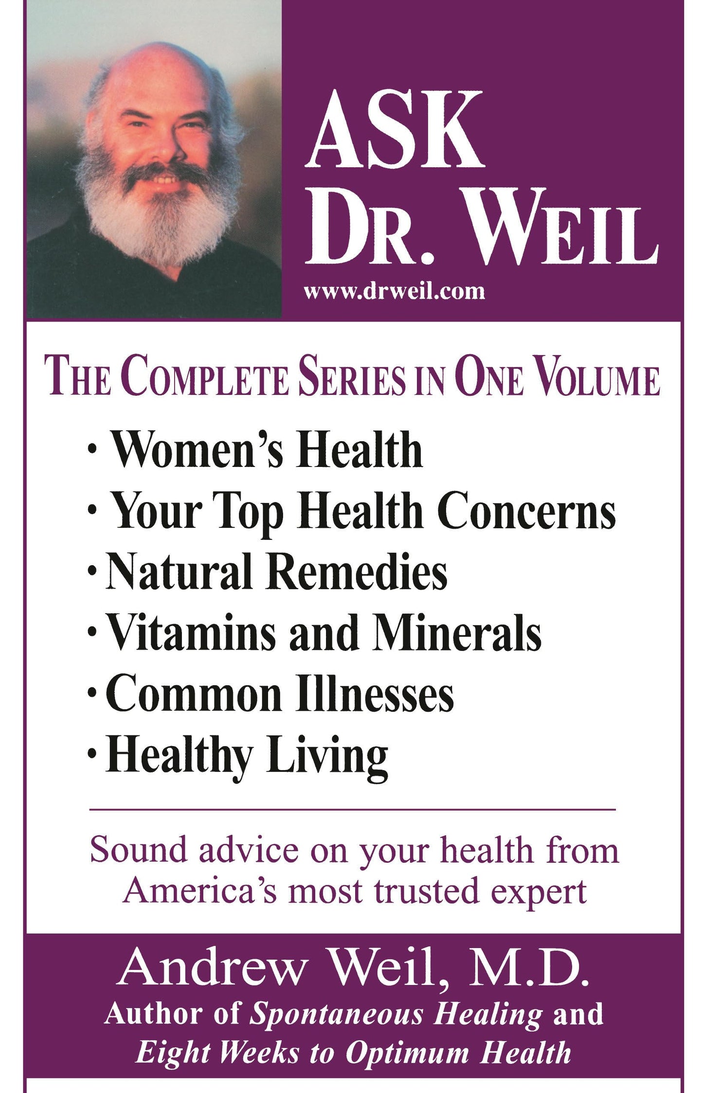 Ask Dr. Weil Omnibus #1: (Includes the first 6 Ask Dr. Weil Titles)
