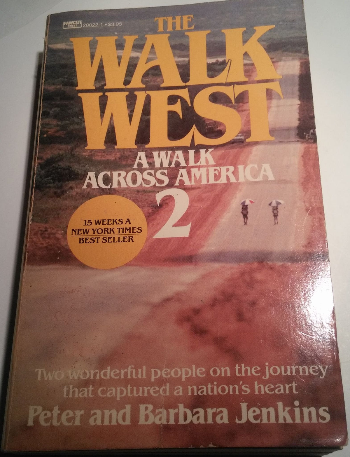 The Walk West : A Walk Across America 2