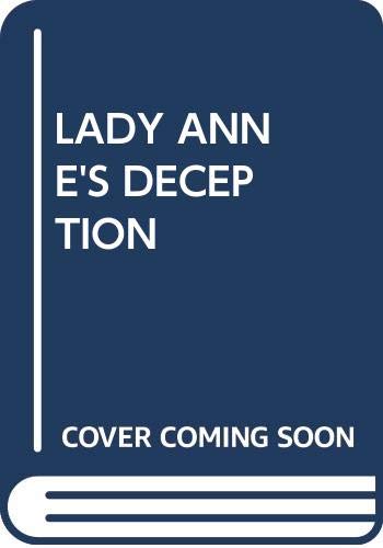 LADY ANNE'S DECEPTION