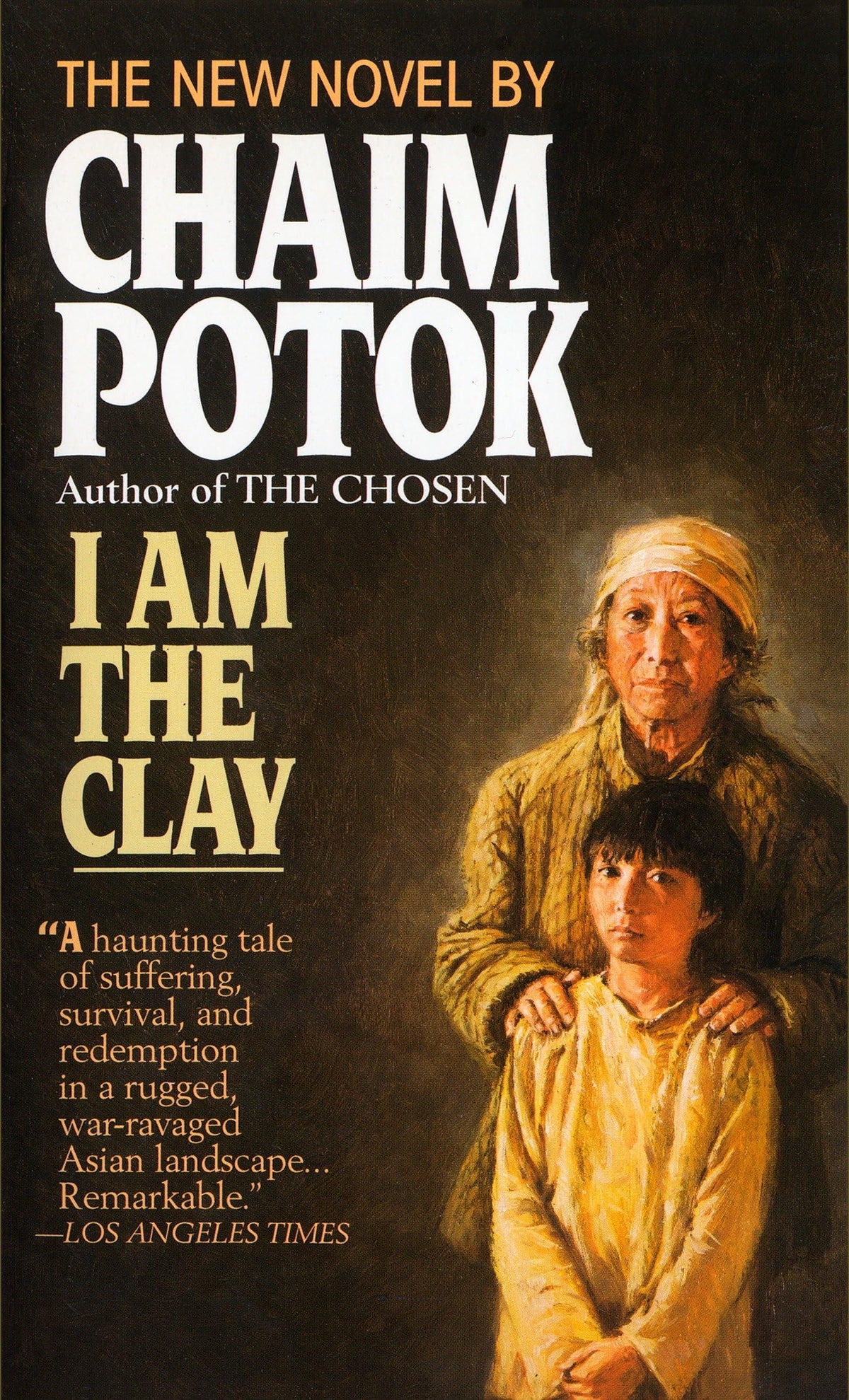 I Am the Clay: A Novel
