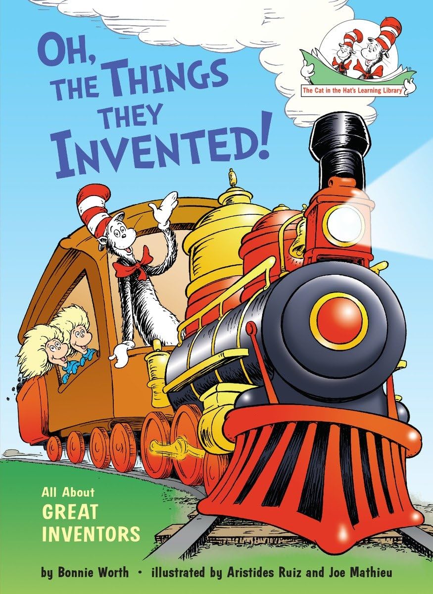 Oh, the Things They Invented!: All About Great Inventors (The Cat in the Hat's Learning Library) - 1561