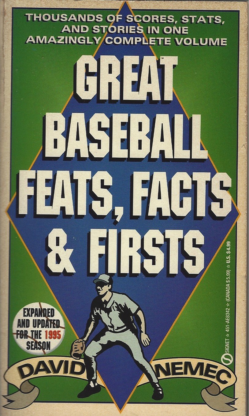 Great Baseball Feats, Facts, and Firsts: Updated Edition - 2769