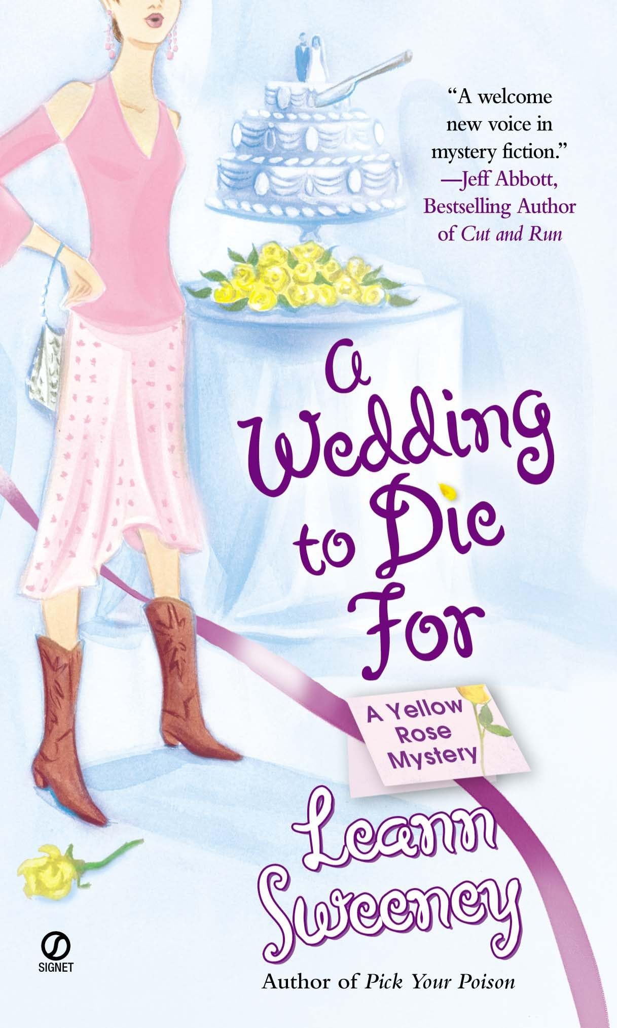 A Wedding to Die For (Yellow Rose Mysteries)
