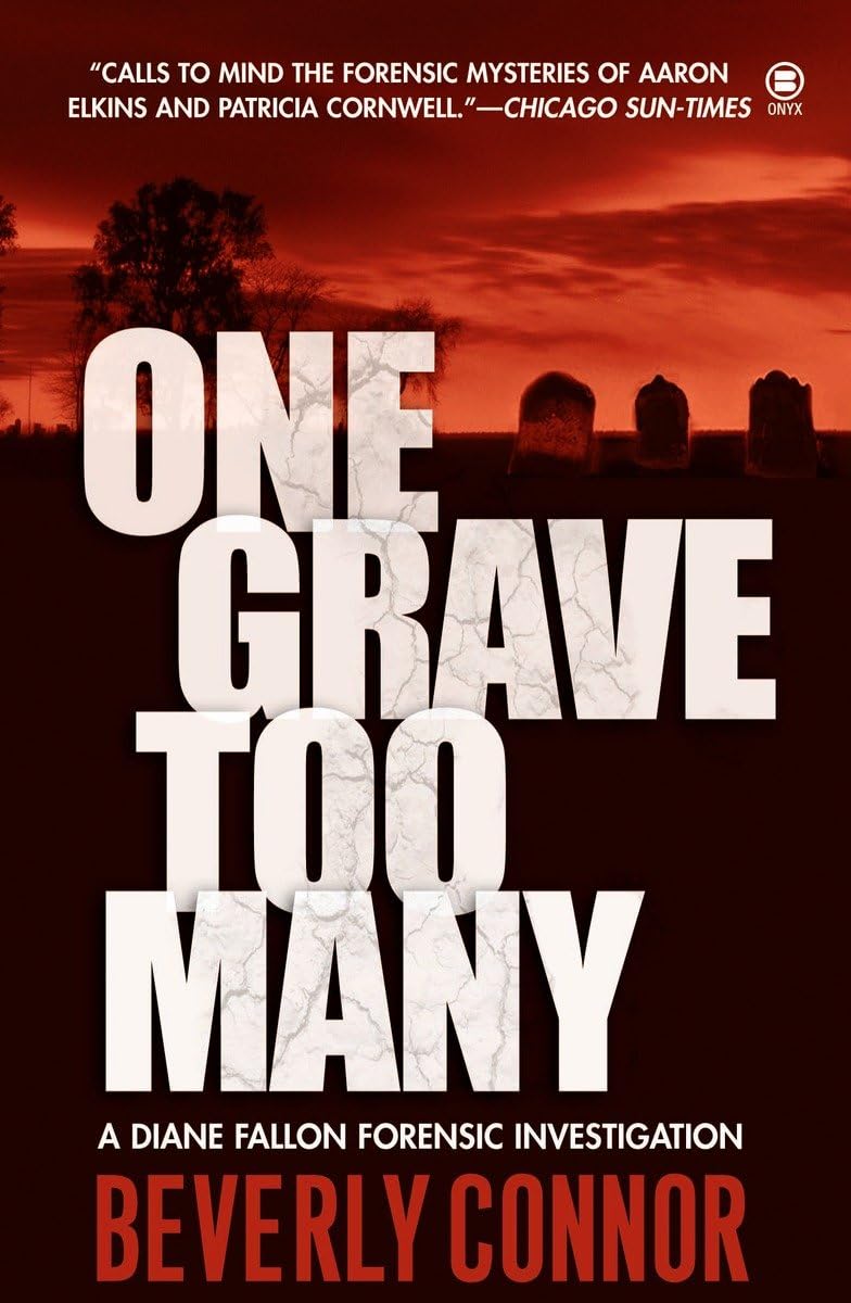 One Grave Too Many (Diane Fallon Forensic Investigation, No. 1)
