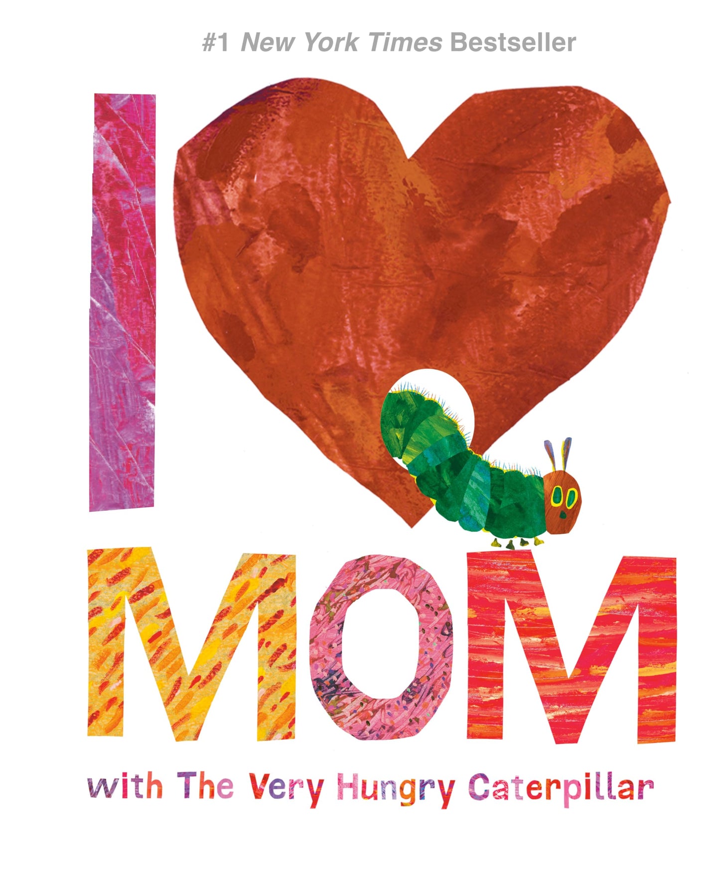 I Love Mom with The Very Hungry Caterpillar (The World of Eric Carle) - 4158