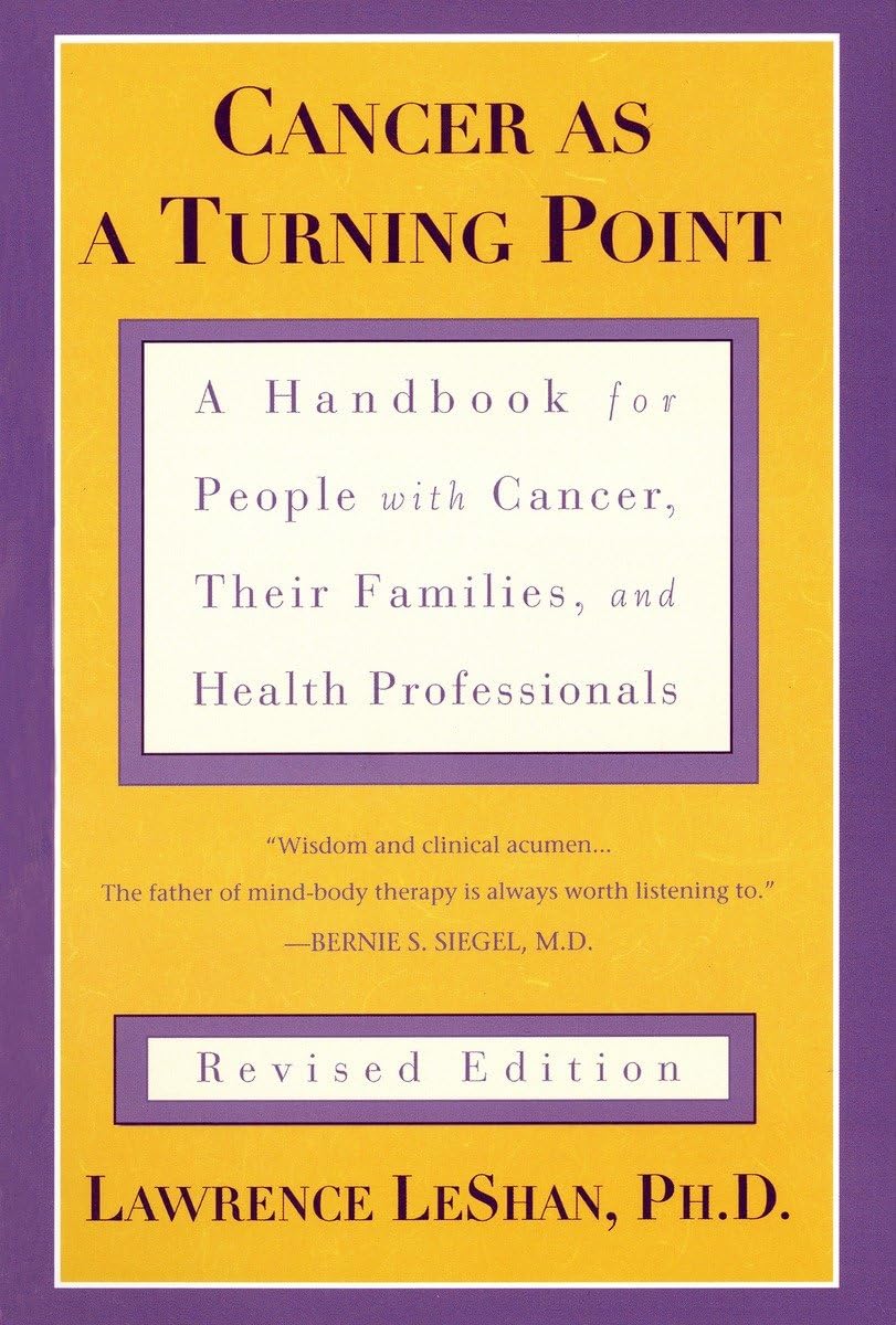 Cancer As a Turning Point: A Handbook for People with Cancer, Their Families, and Health Professionals - Revised Edition - 6954