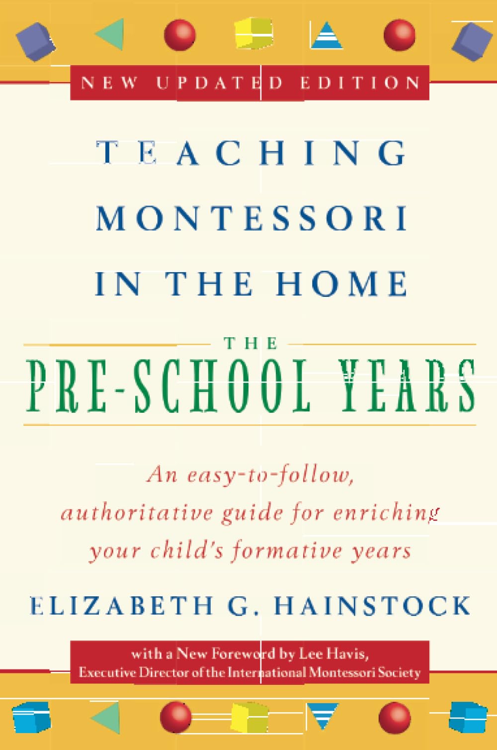 Teaching Montessori in the Home: Pre-School Years: The Pre-School Years - 6892