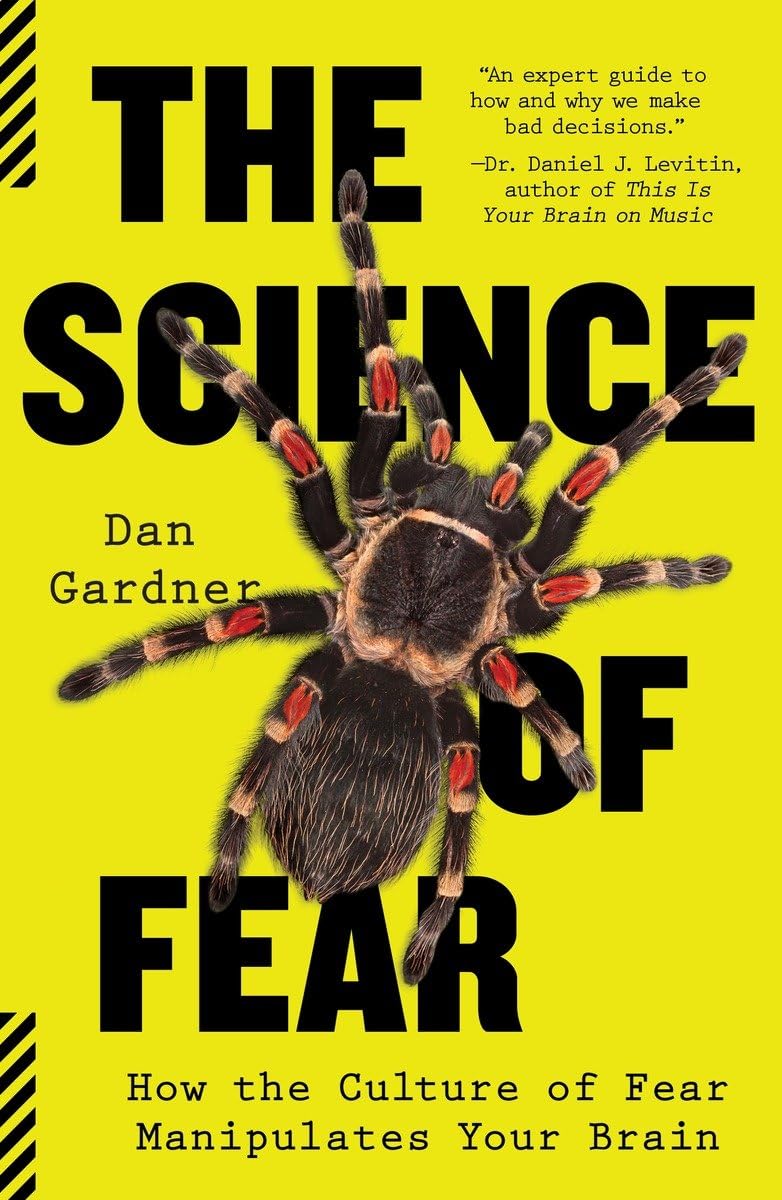 The Science of Fear: How the Culture of Fear Manipulates Your Brain - 4415