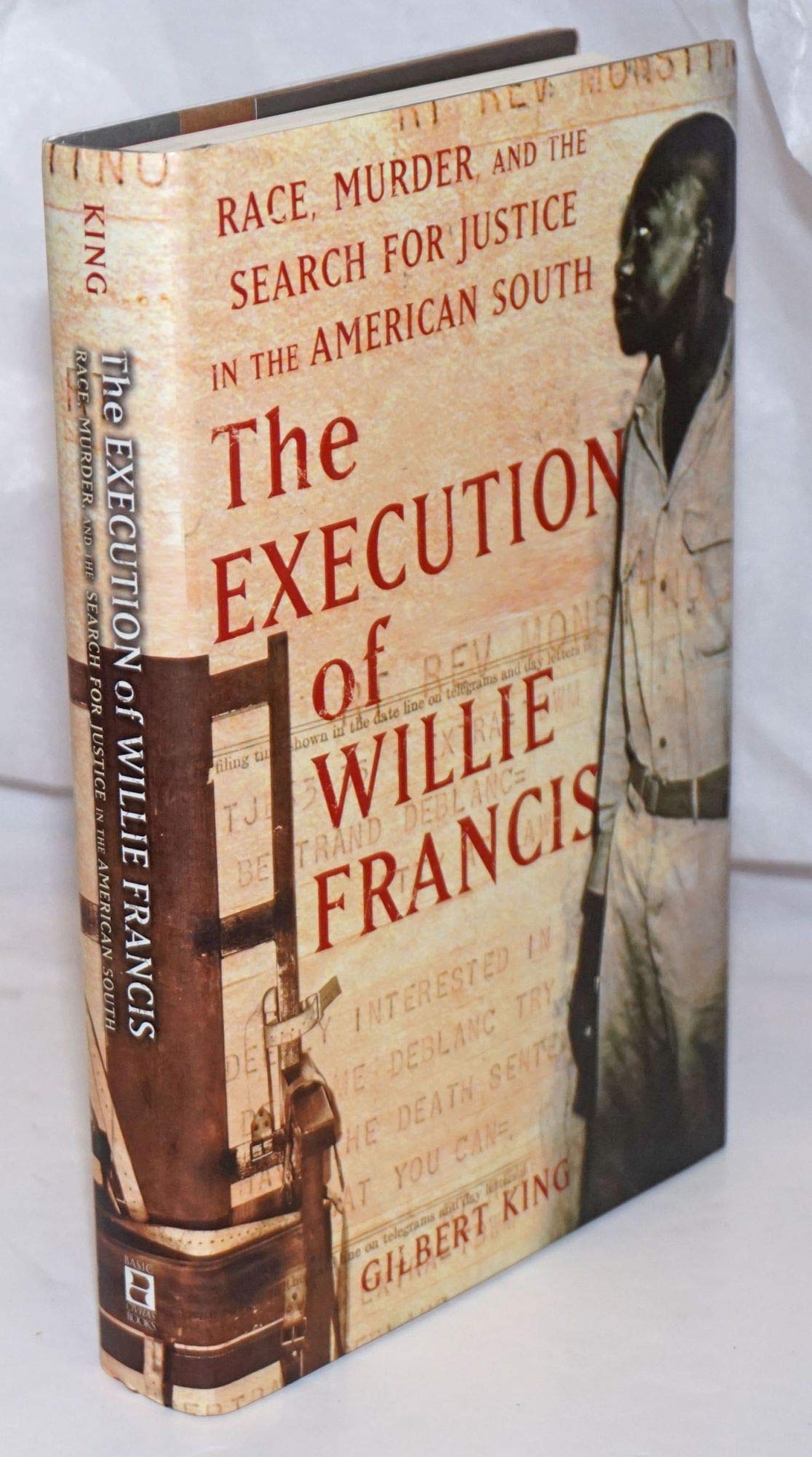 The Execution of Willie Francis: Race, Murder, and the Search for Justice in the American South - 2836