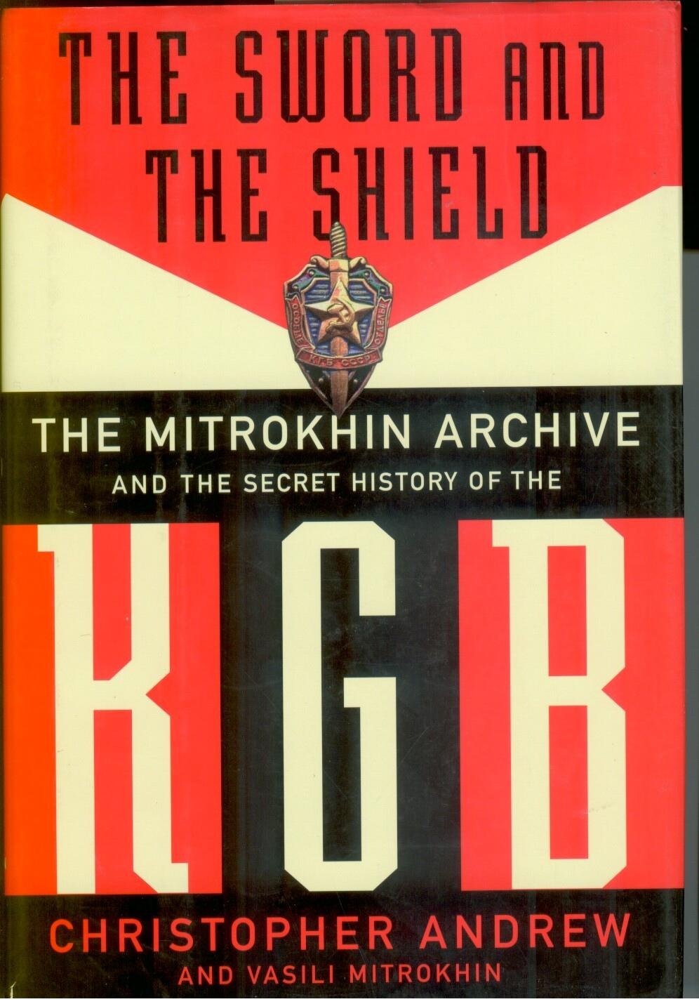 The Sword And The Shield: The Mitrokhin Archive And The Secret History Of The KGB - 29