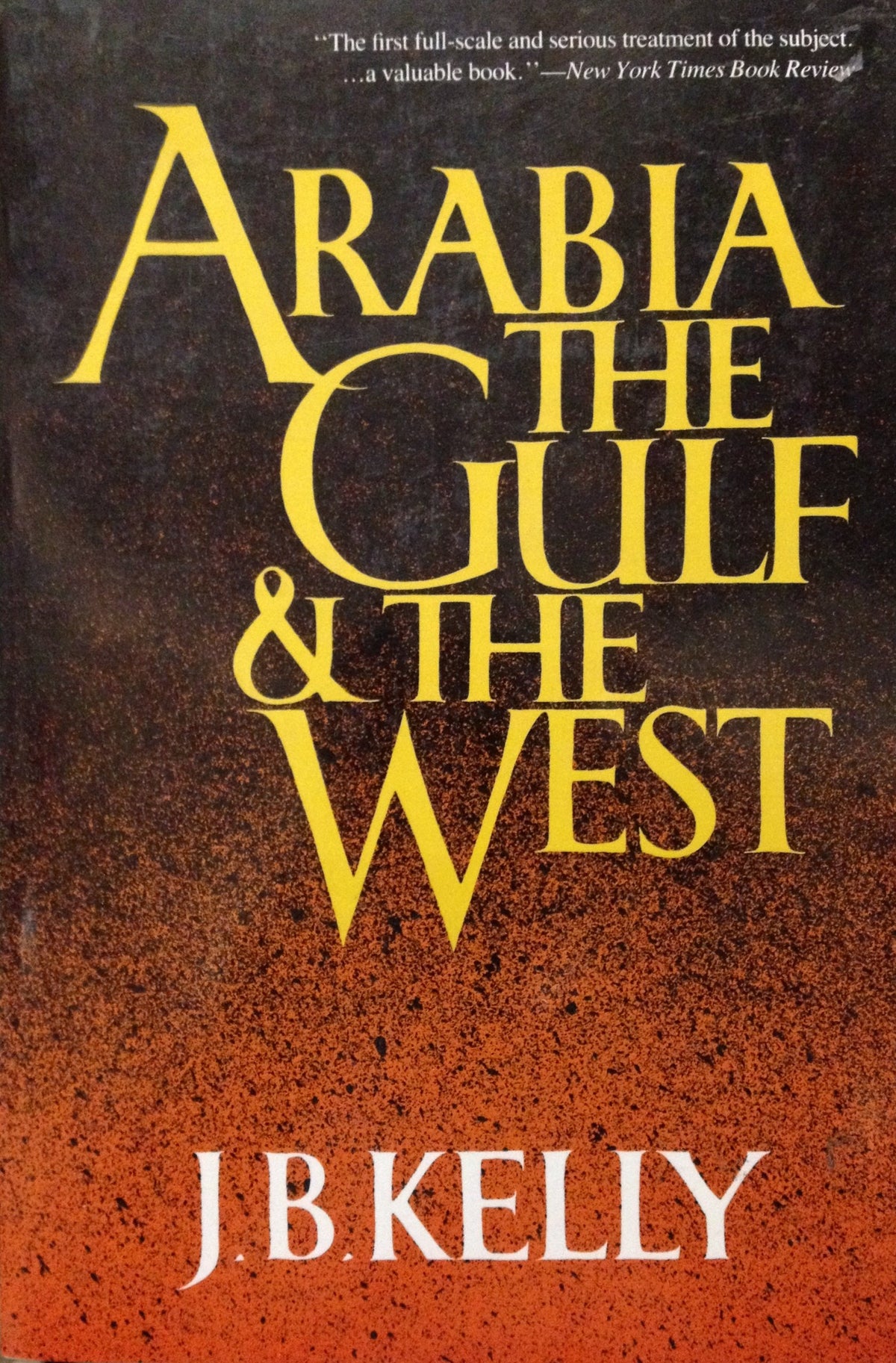 Arabia, The Gulf & The West