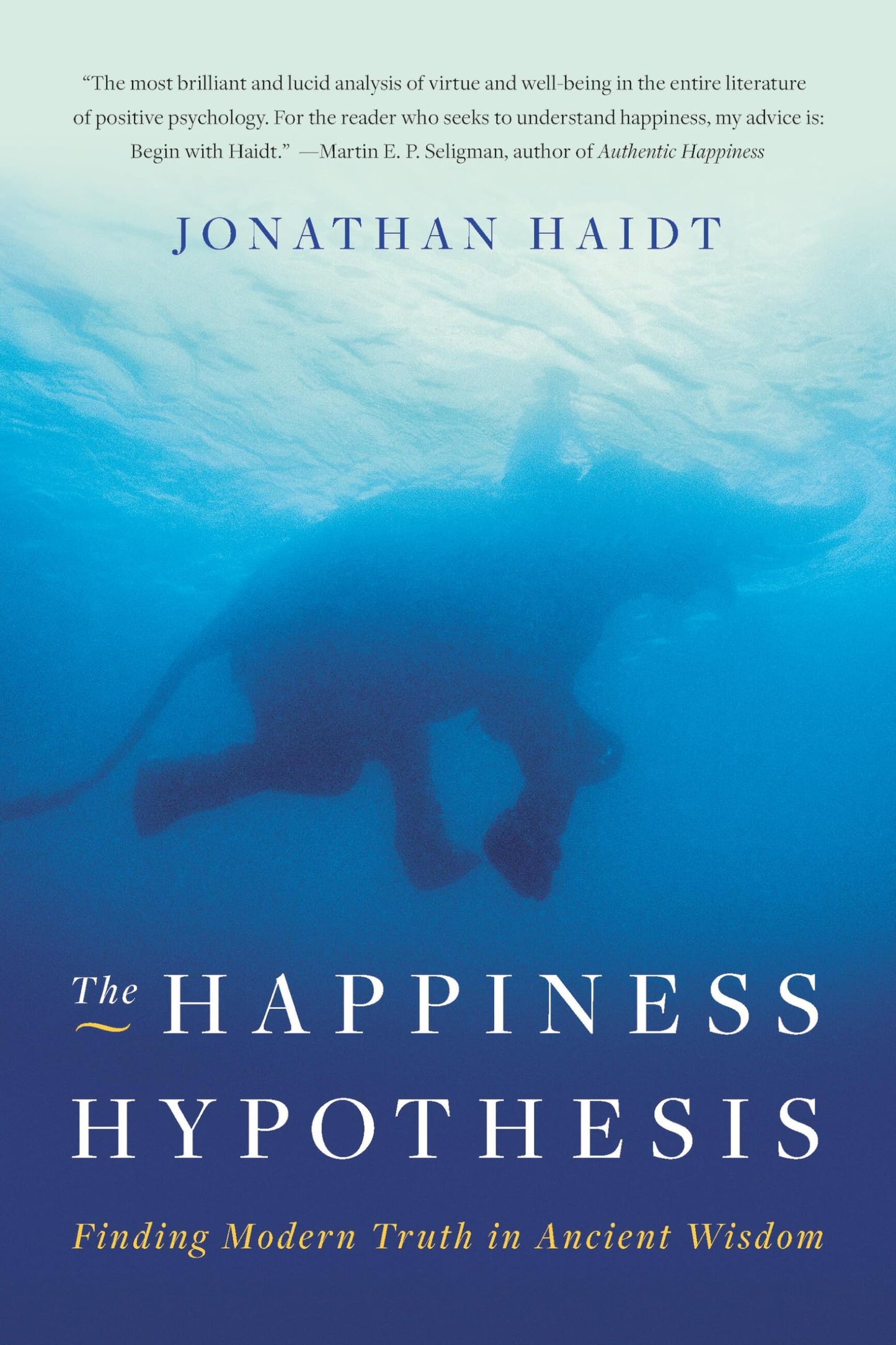 The Happiness Hypothesis: Finding Modern Truth in Ancient Wisdom - 6723