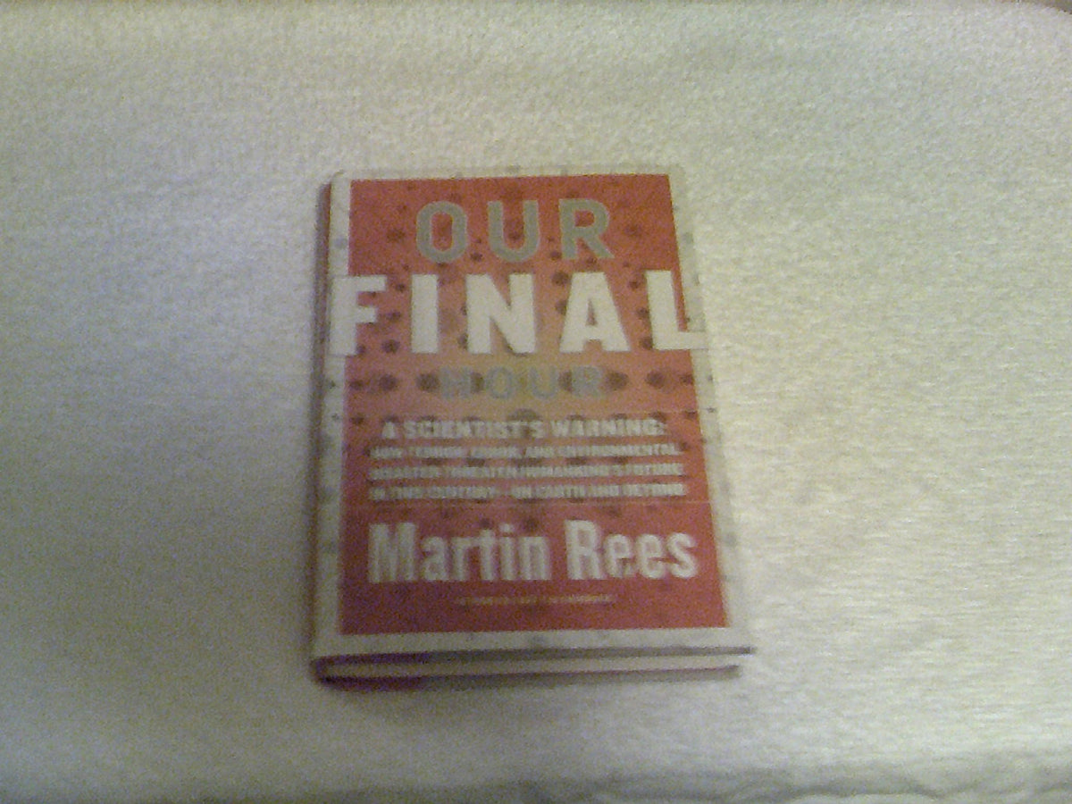 Our Final Hour