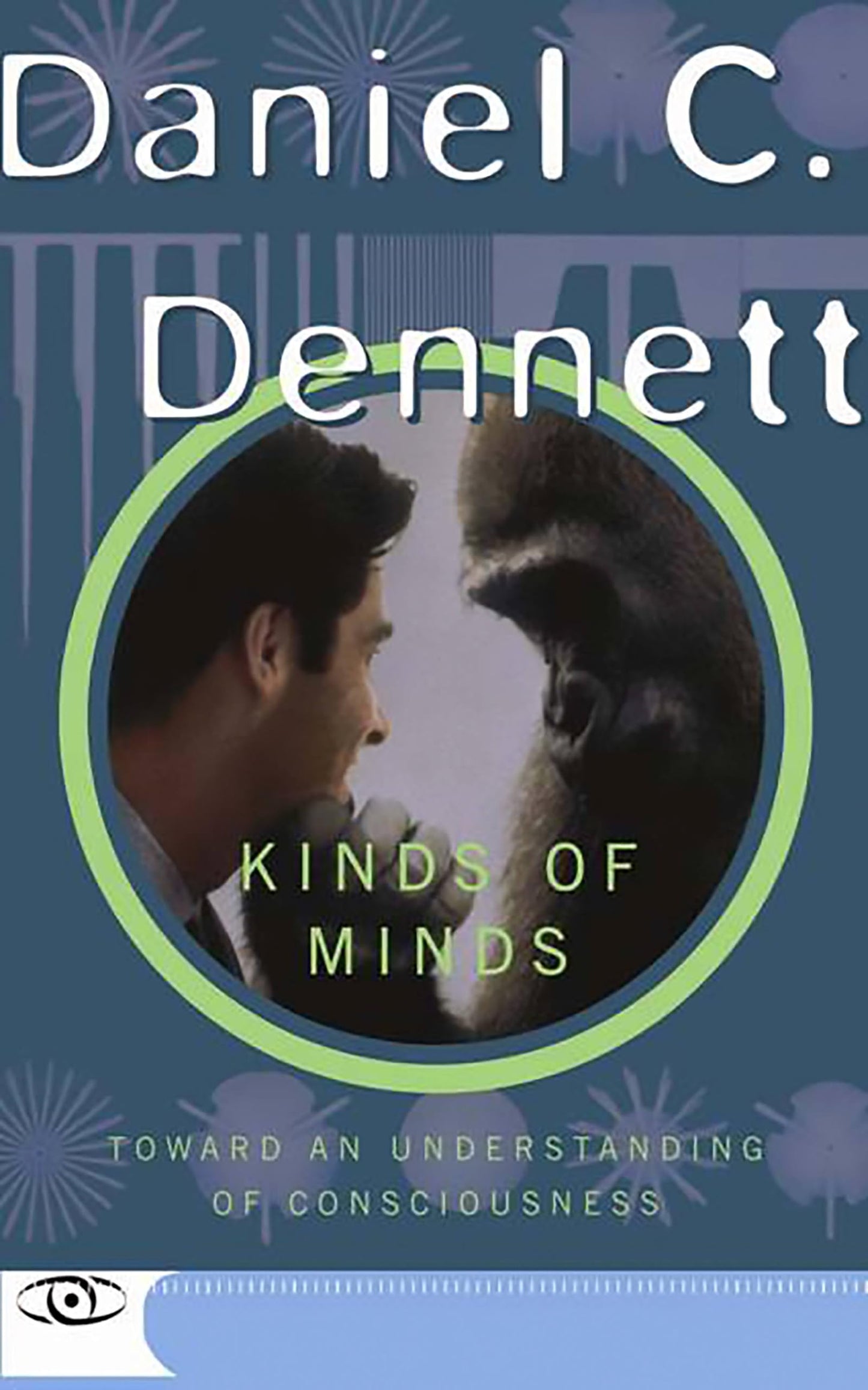 Kinds Of Minds: Toward An Understanding Of Consciousness (Science Masters) - 7861