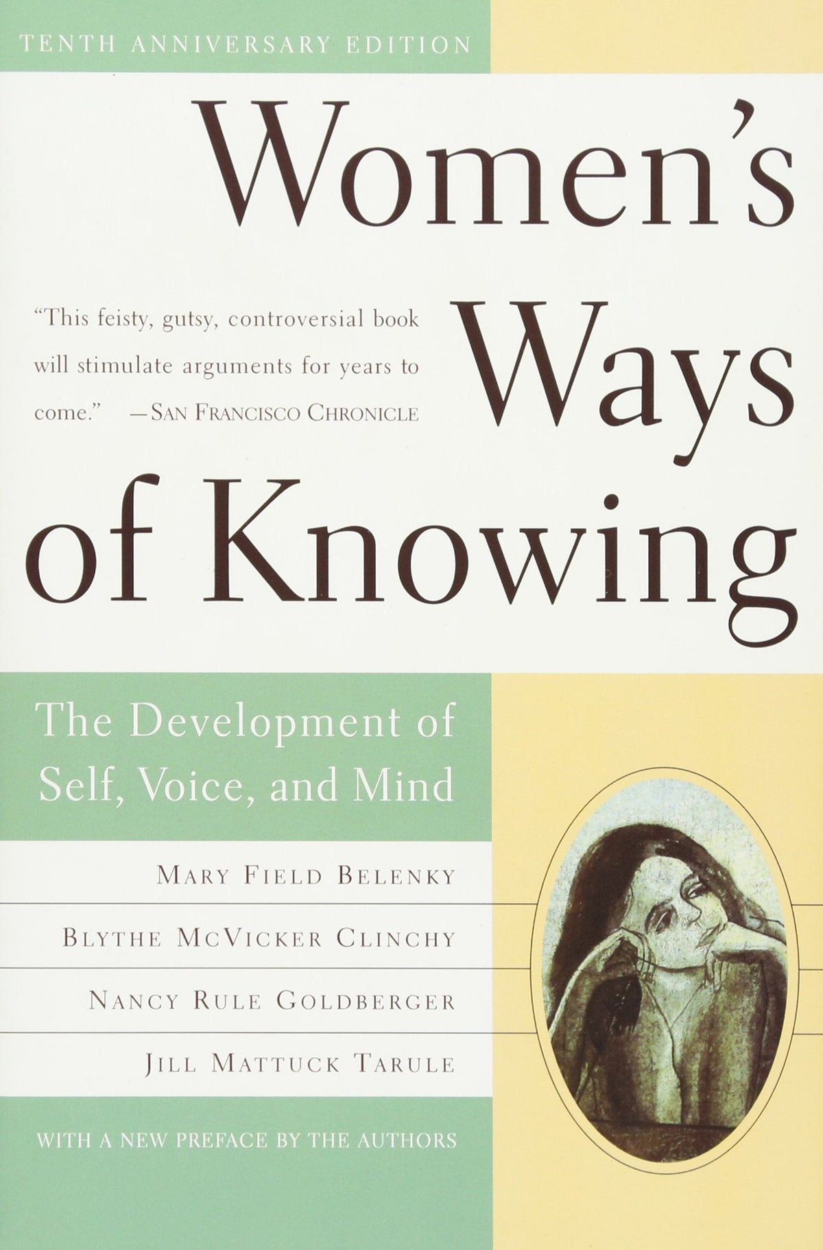 Women's Ways of Knowing (10th Anniversary Edition): The Development of Self, Voice, and Mind