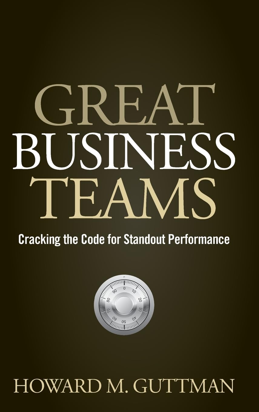 Great Business Teams: Cracking the Code for Standout Performance - 5134