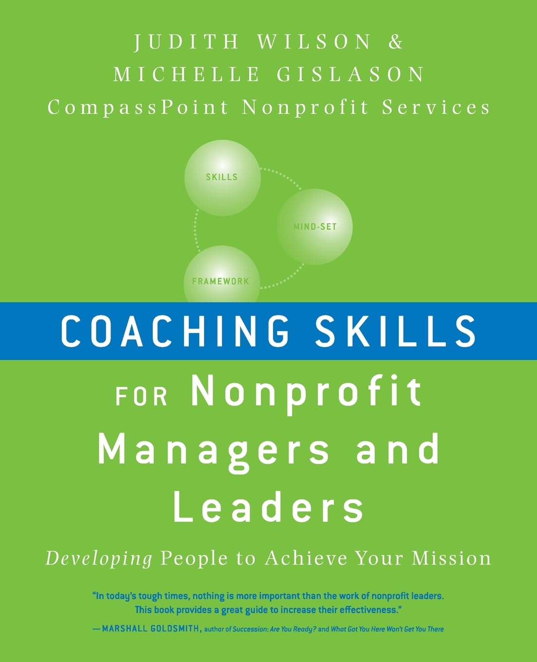 Coaching Skills for Nonprofit Managers and Leaders: Developing People to Achieve Your Mission - 4003