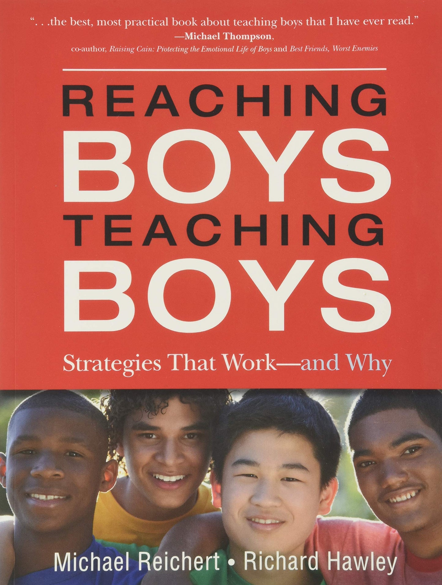Reaching Boys, Teaching Boys: Strategies that Work -- and Why - 6902