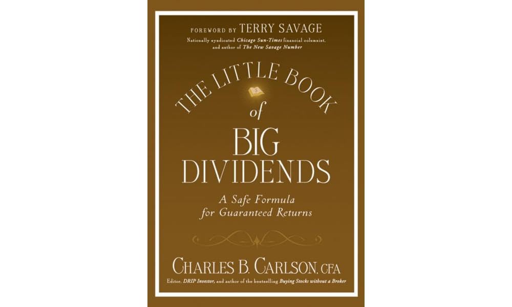 The Little Book of Big Dividends: A Safe Formula for Guaranteed Returns - 9934