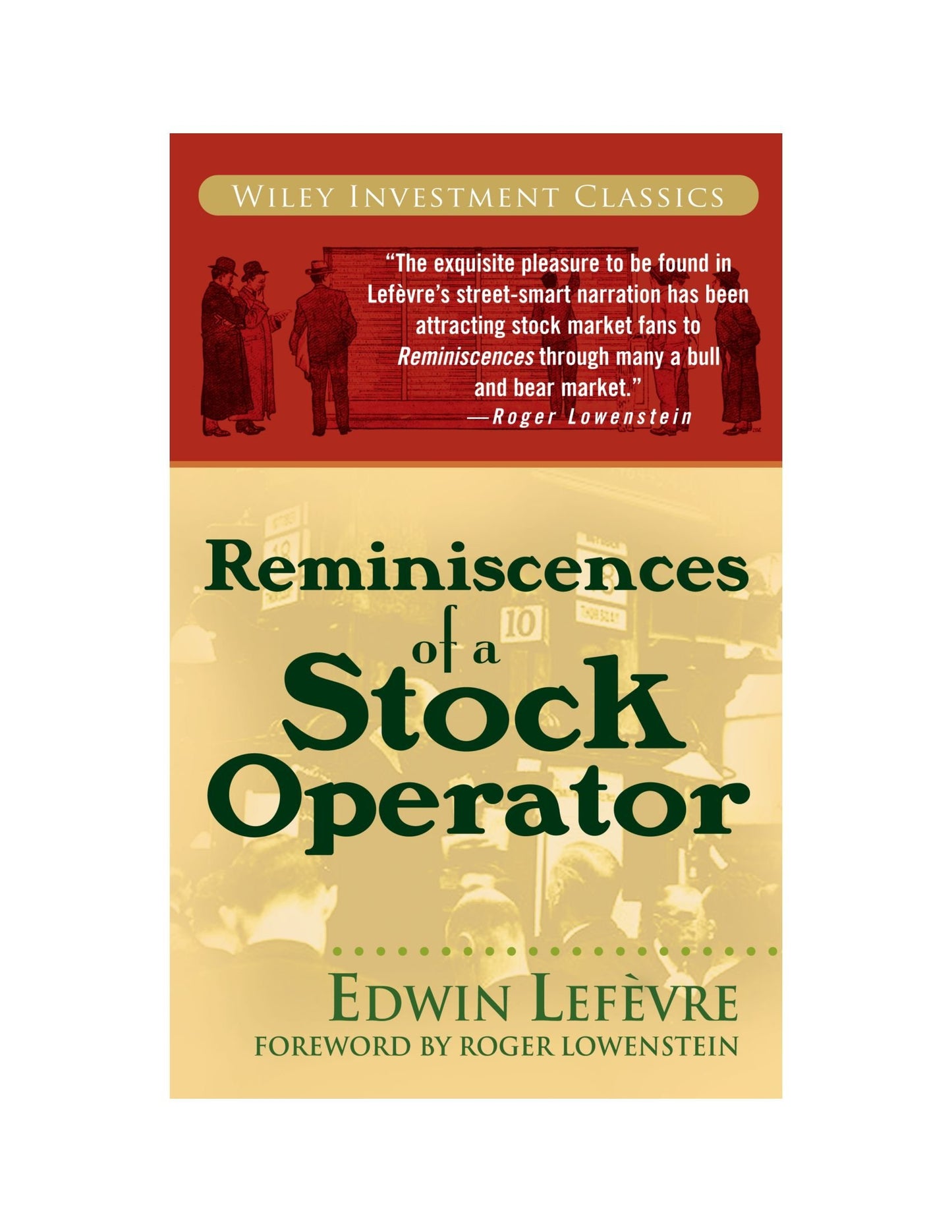 Reminiscences of a Stock Operator (Wiley Investment Classics) - 1005