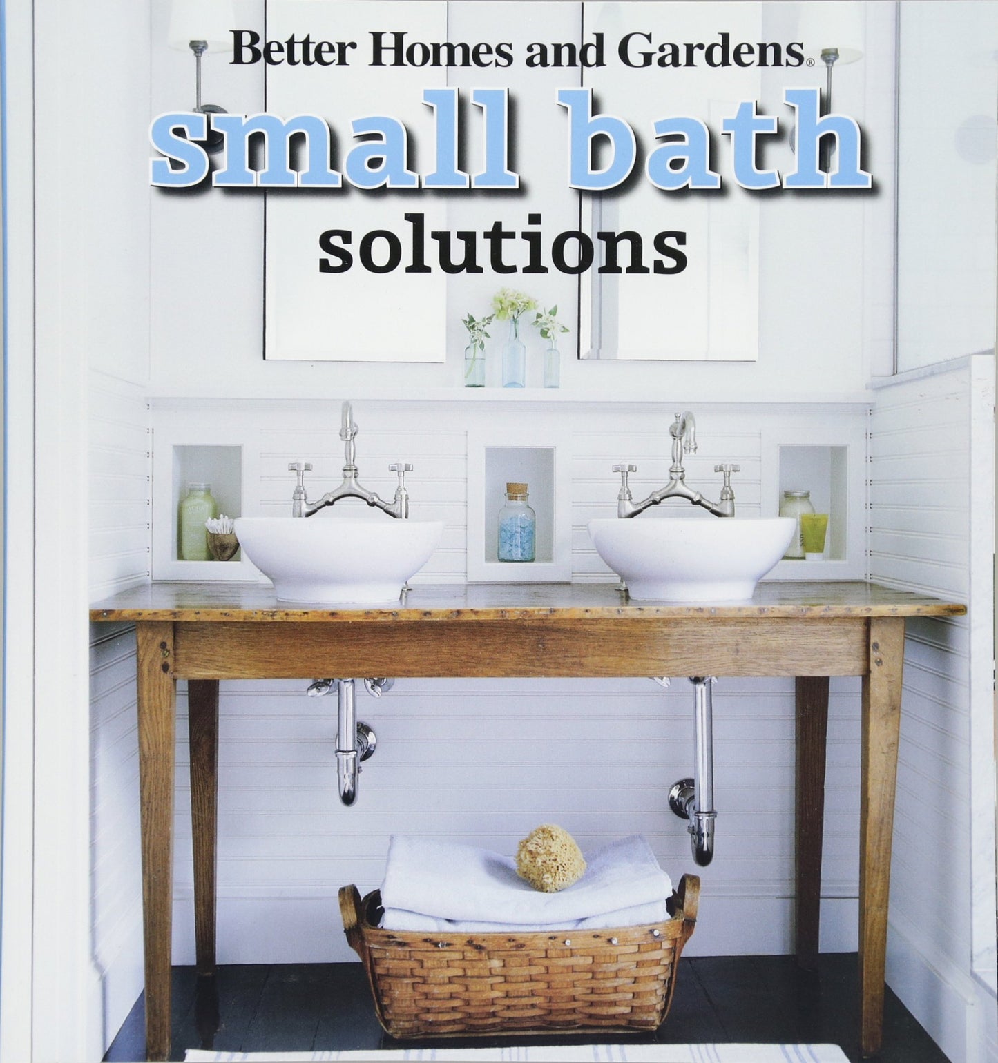 Small Bath Solutions (Better Homes and Gardens Home) - 167