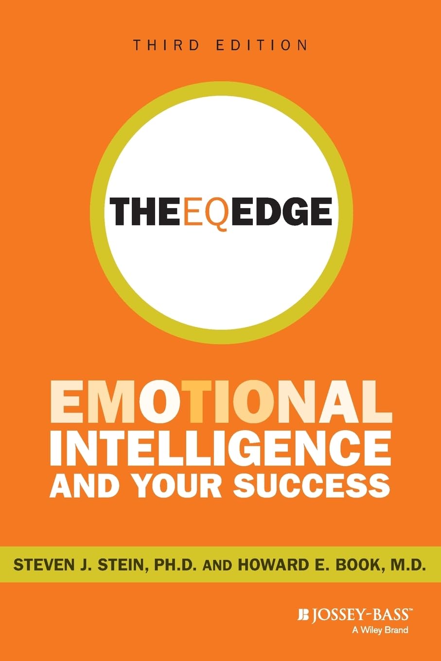 The EQ Edge: Emotional Intelligence and Your Success