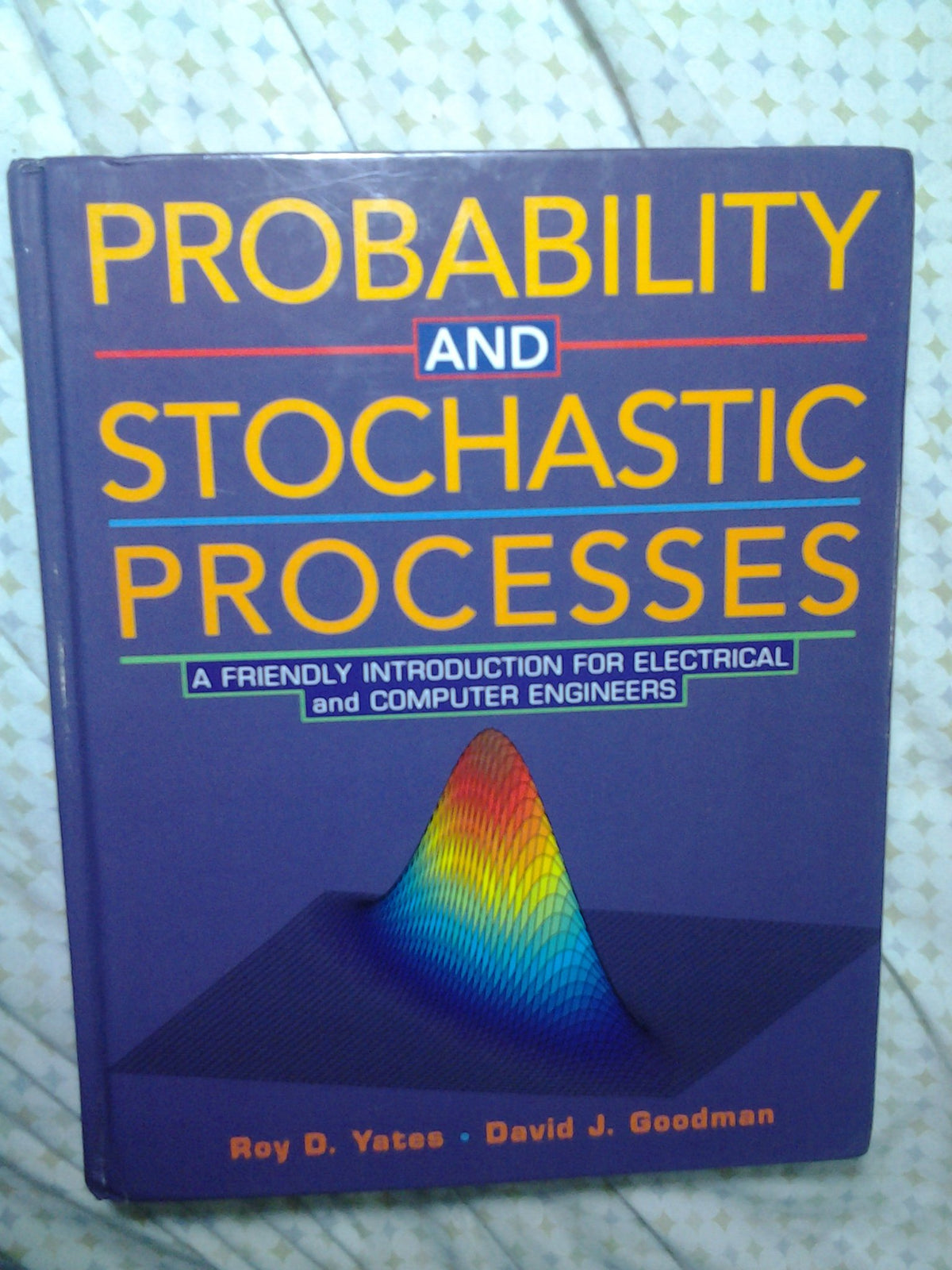 Probability and Stochastic Processes: A Friendly Introduction for Electrical and Computer Engineers