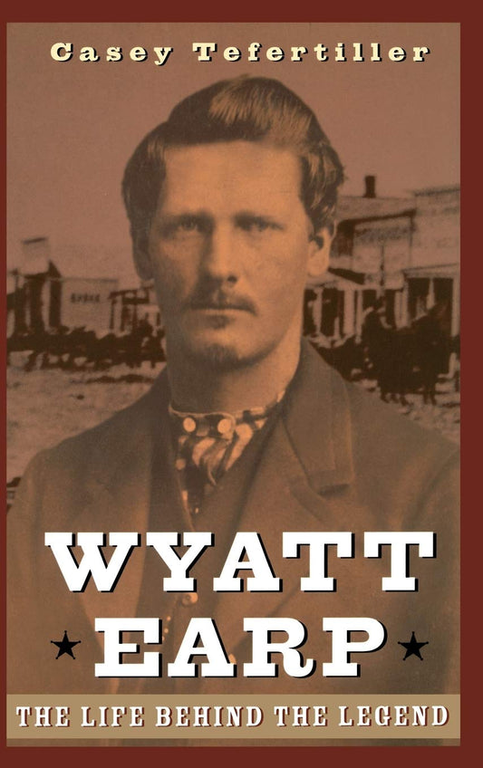 Wyatt Earp: The Life Behind the Legend - 125