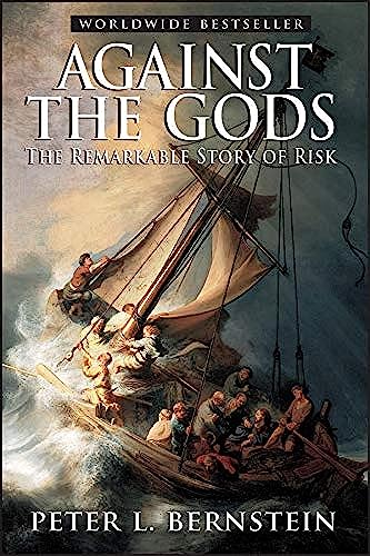 Against the Gods: The Remarkable Story of Risk - 4578
