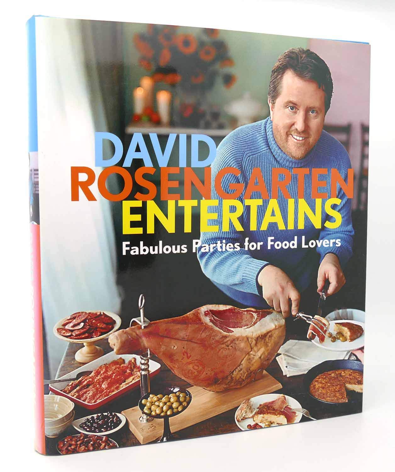 David Rosengarten Entertains: Fabulous Parties for Food Lovers