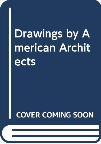 Drawings by American Architects
