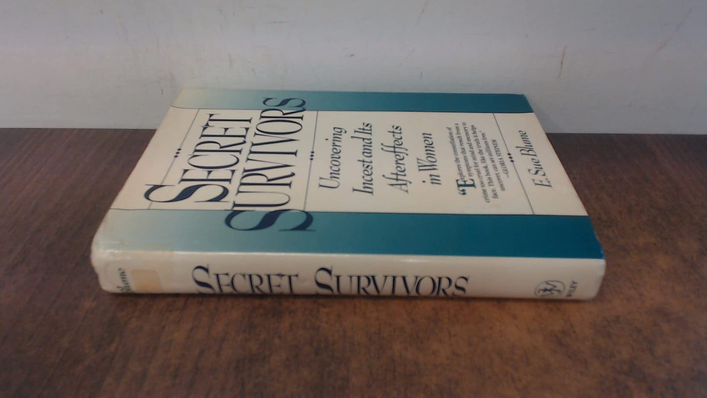 Secret Survivors: Uncovering Incest and Its Aftereffects in Women