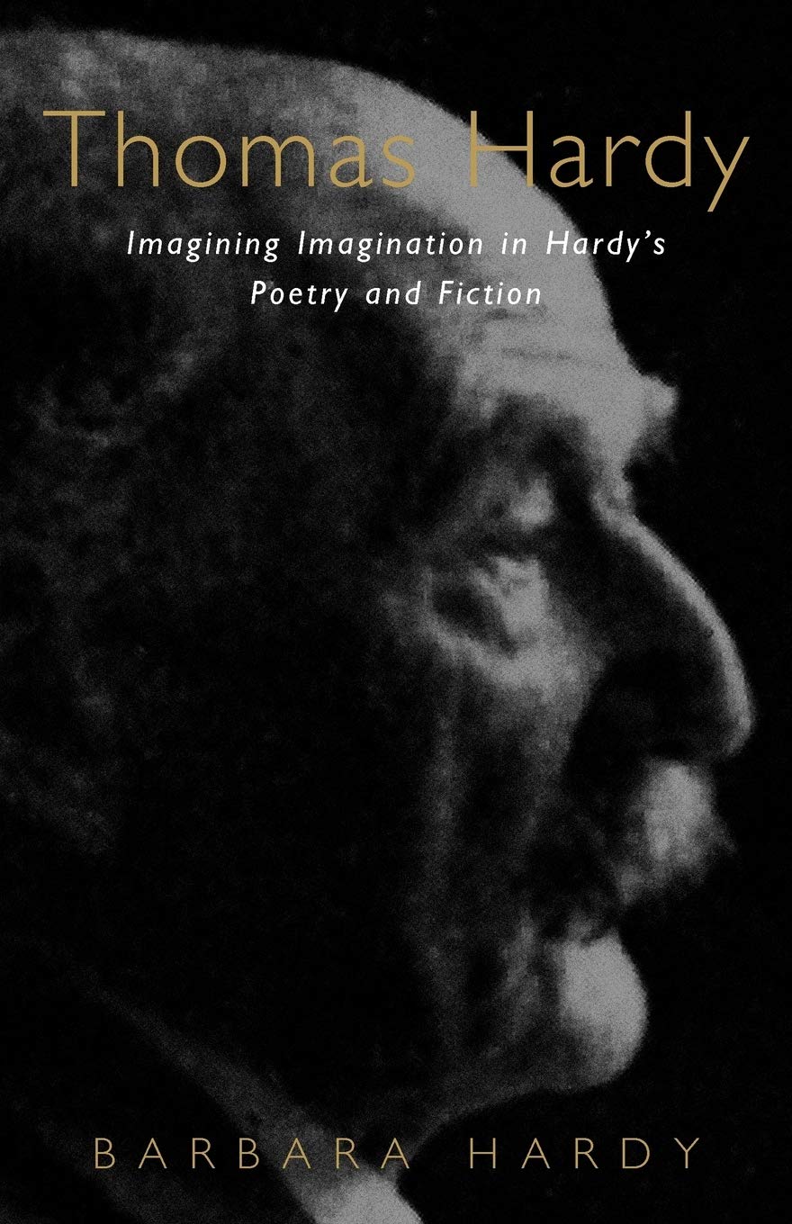 Thomas Hardy: Imagining Imagination in Hardy's Poetry and Fiction