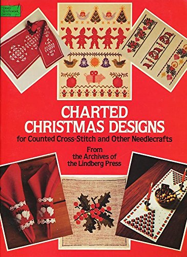 Charted Christmas Designs for Cross Stitch and Other Needlecrafts (Needlepoint)
