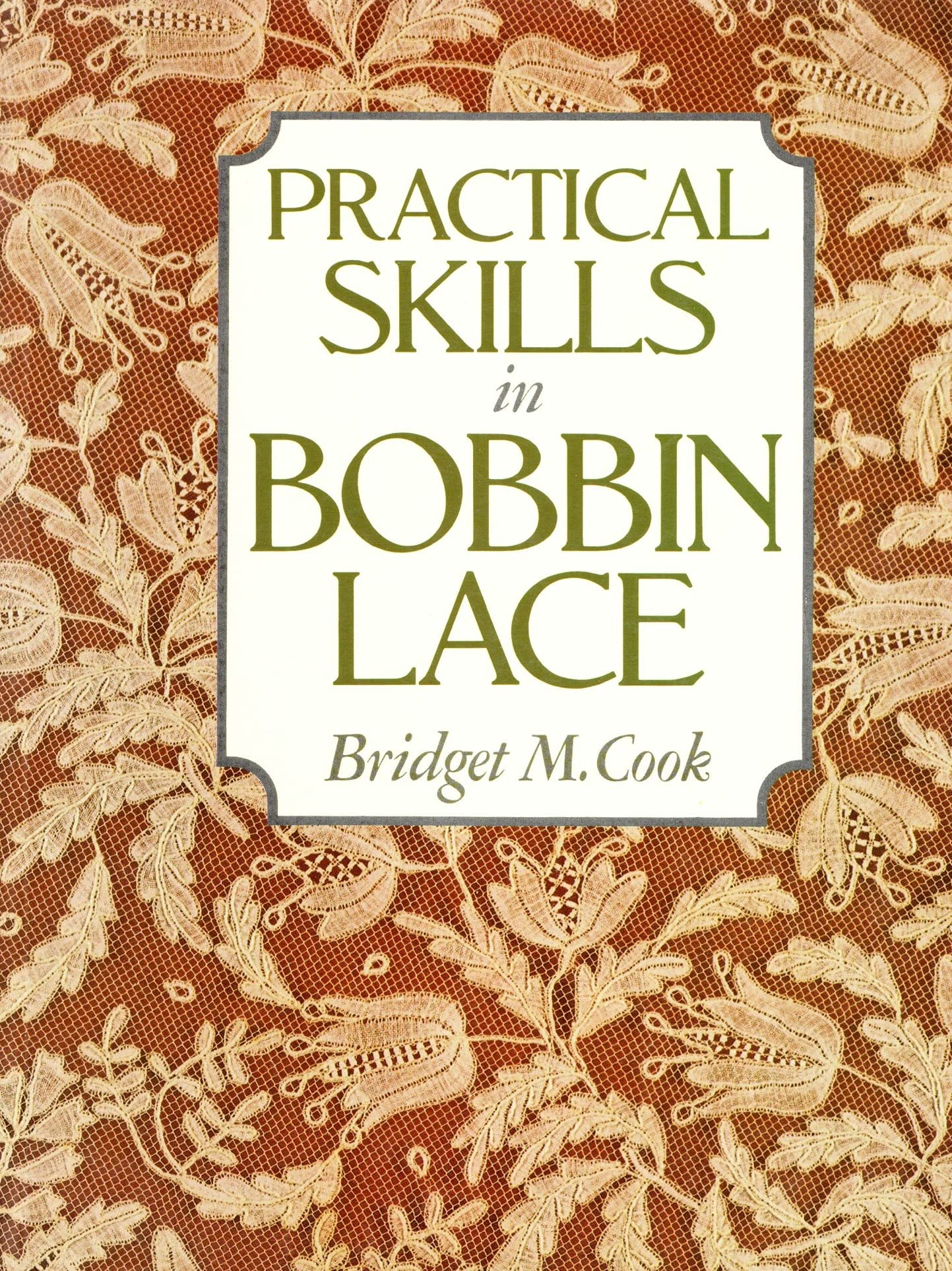 Practical Skills in Bobbin Lace - 7278