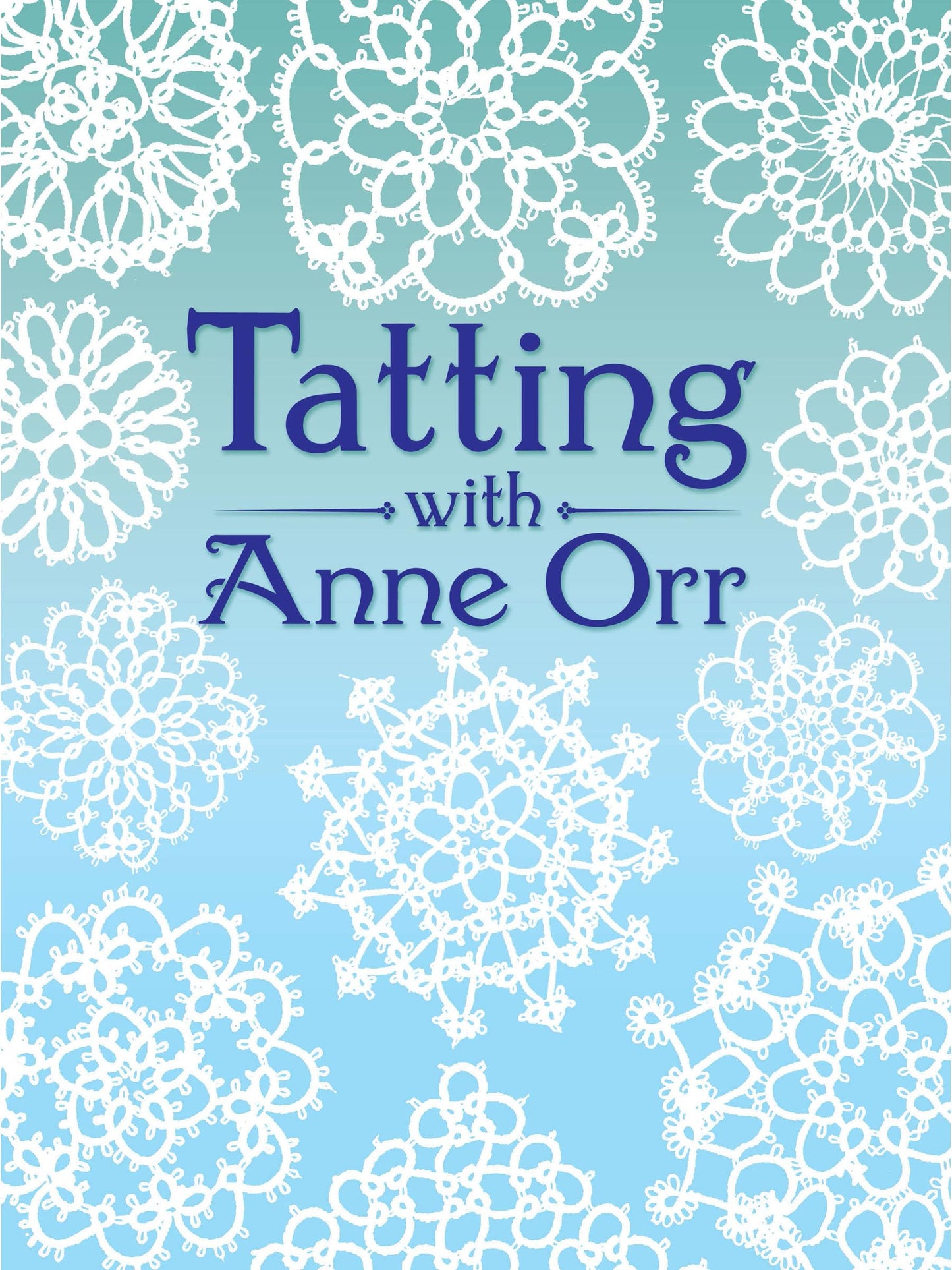 Tatting with Anne Orr (Dover Crafts: Lace) - 2414