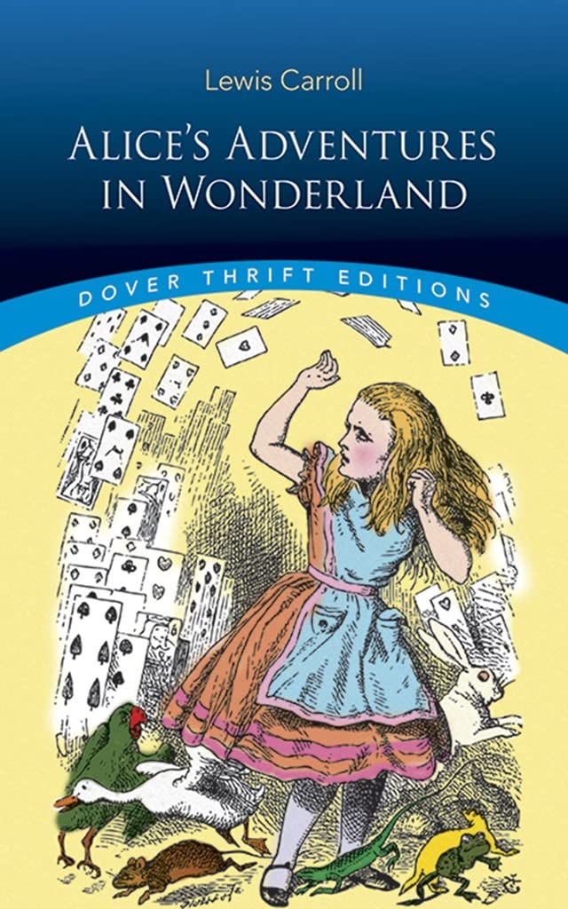 Alice's Adventures in Wonderland (Dover Thrift Editions: Classic Novels) - 9073