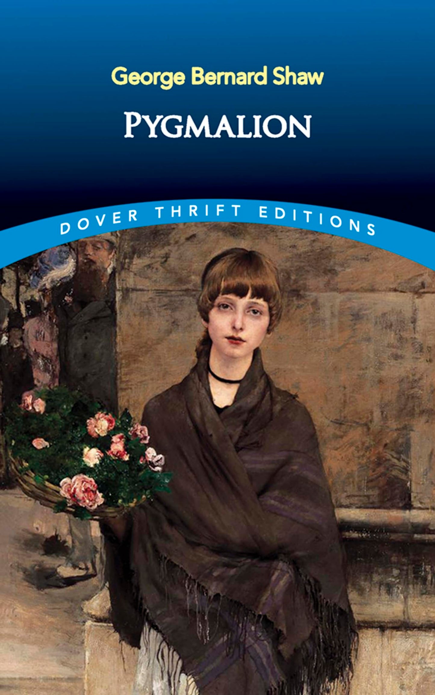 Pygmalion (Dover Thrift Editions: Plays) - 9688