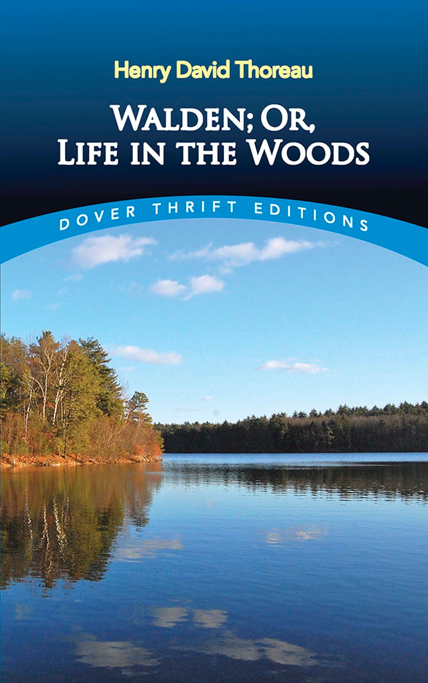 WALDEN; OR, LIFE IN THE WOODS (D - 2863