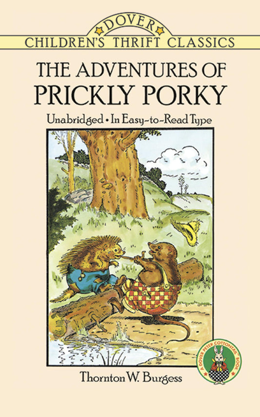 The Adventures of Prickly Porky (Dover Children's Thrift Classics) - 5259