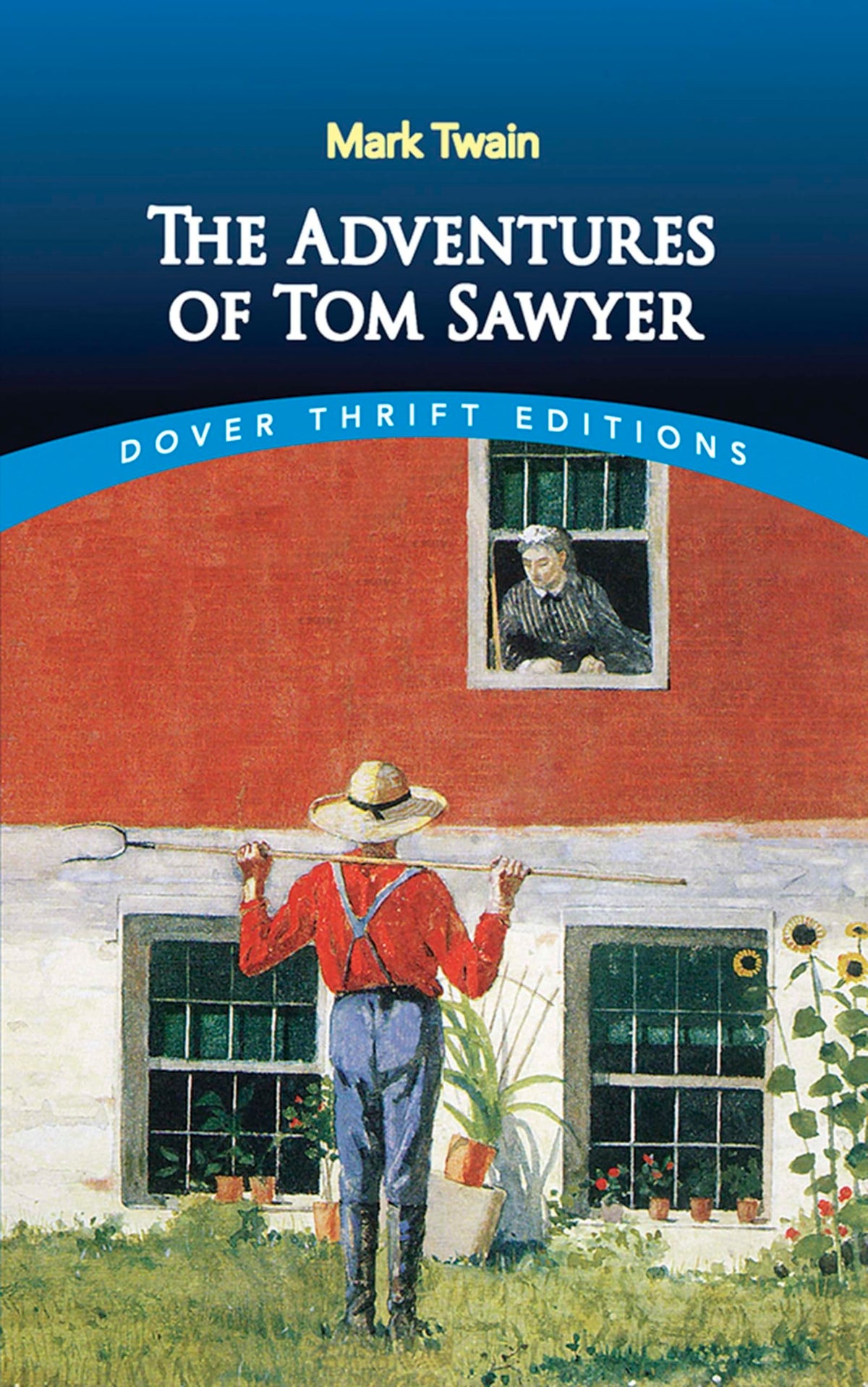 The Adventures of Tom Sawyer (Dover Thrift Editions: Classic Novels)
