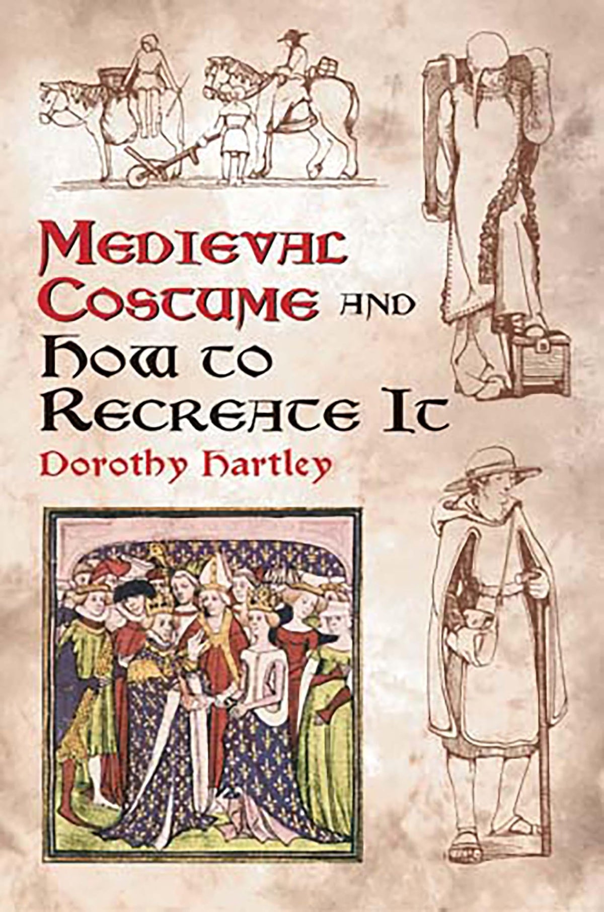 Medieval Costume and How to Recreate It (Dover Fashion and Costumes)