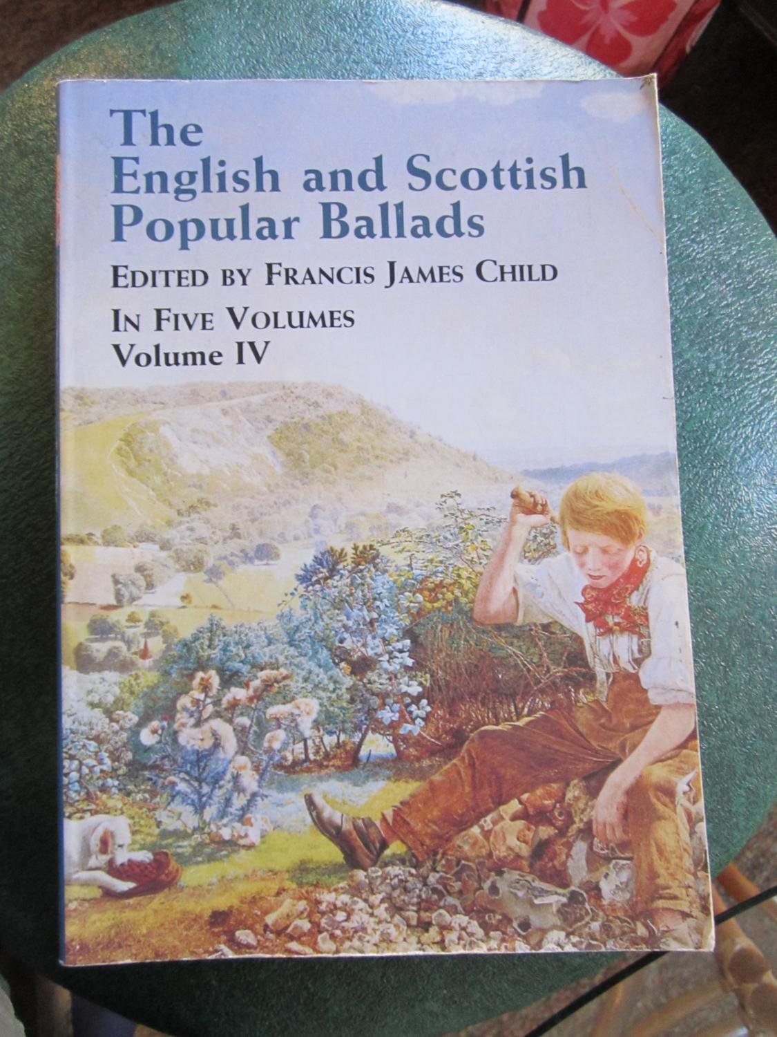 The English and Scottish Popular Ballads Volume IV
