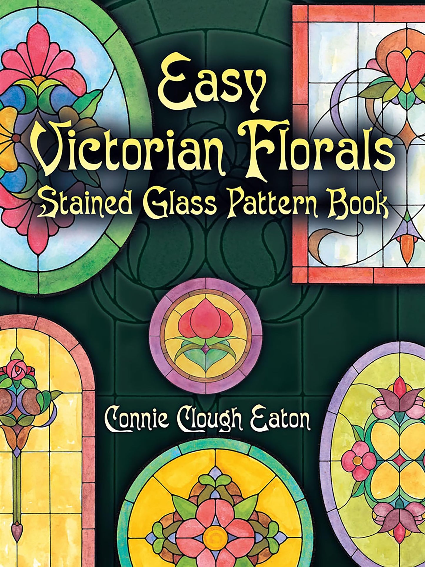Easy Victorian Florals Stained Glass Pattern Book (Dover Crafts: Stained Glass)