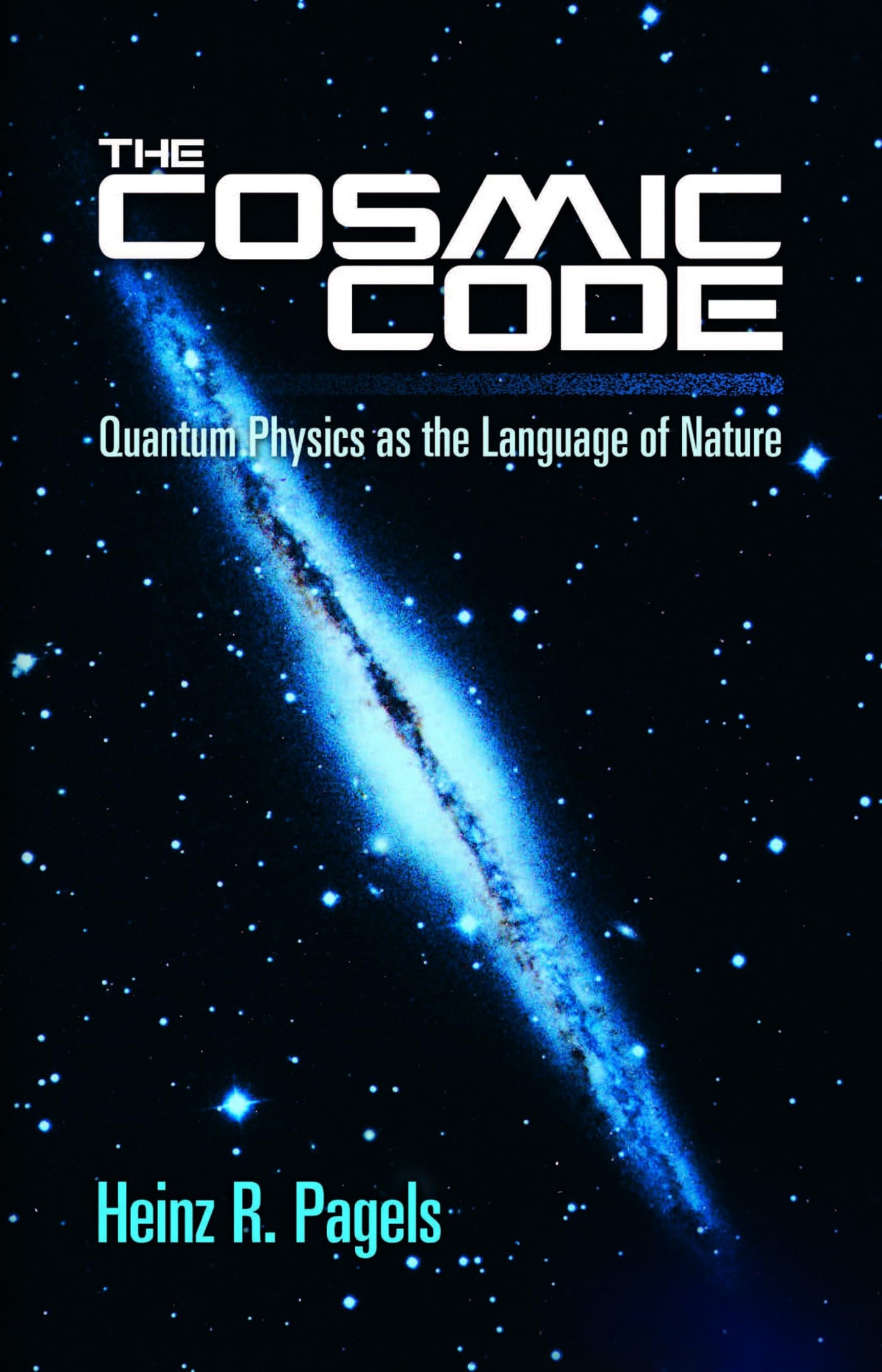 The Cosmic Code: Quantum Physics as the Language of Nature (Dover Books on Physics) - 523