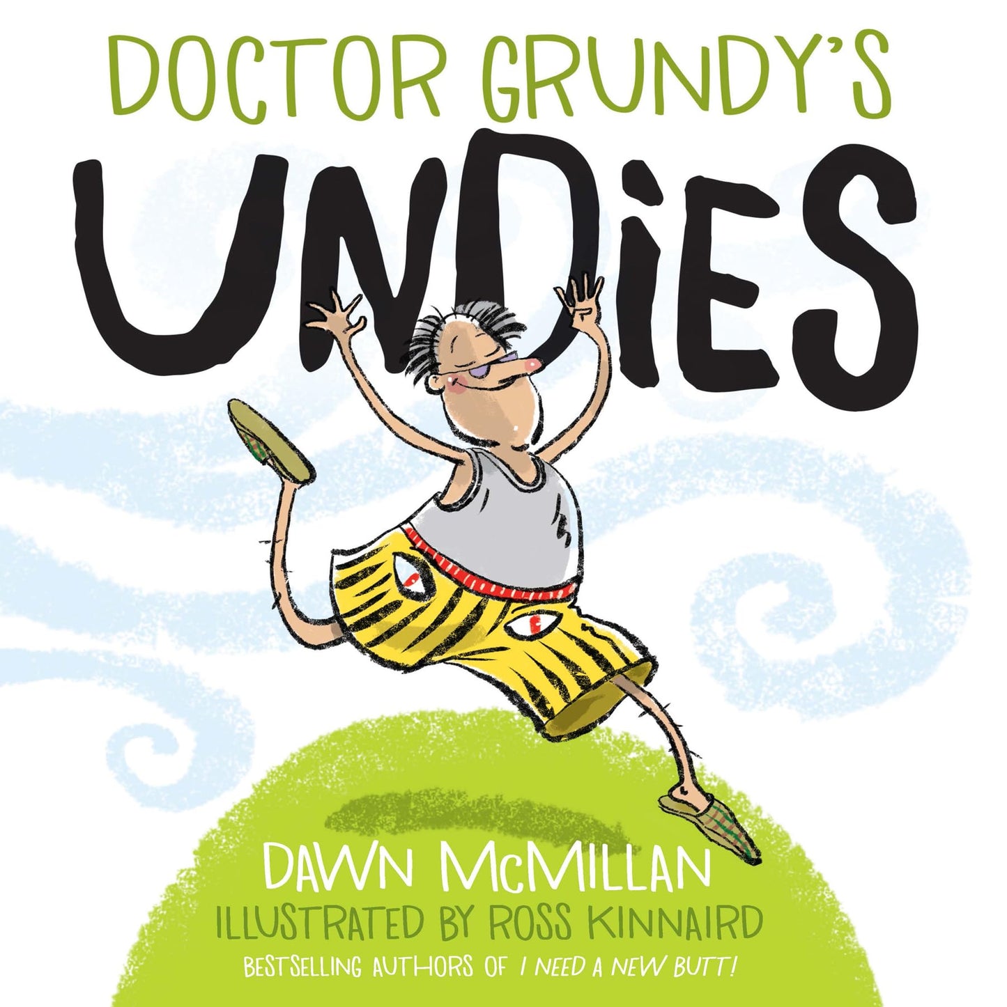 Doctor Grundy's Undies: From the Cheeky Creators of I Need a New Butt! - 6854