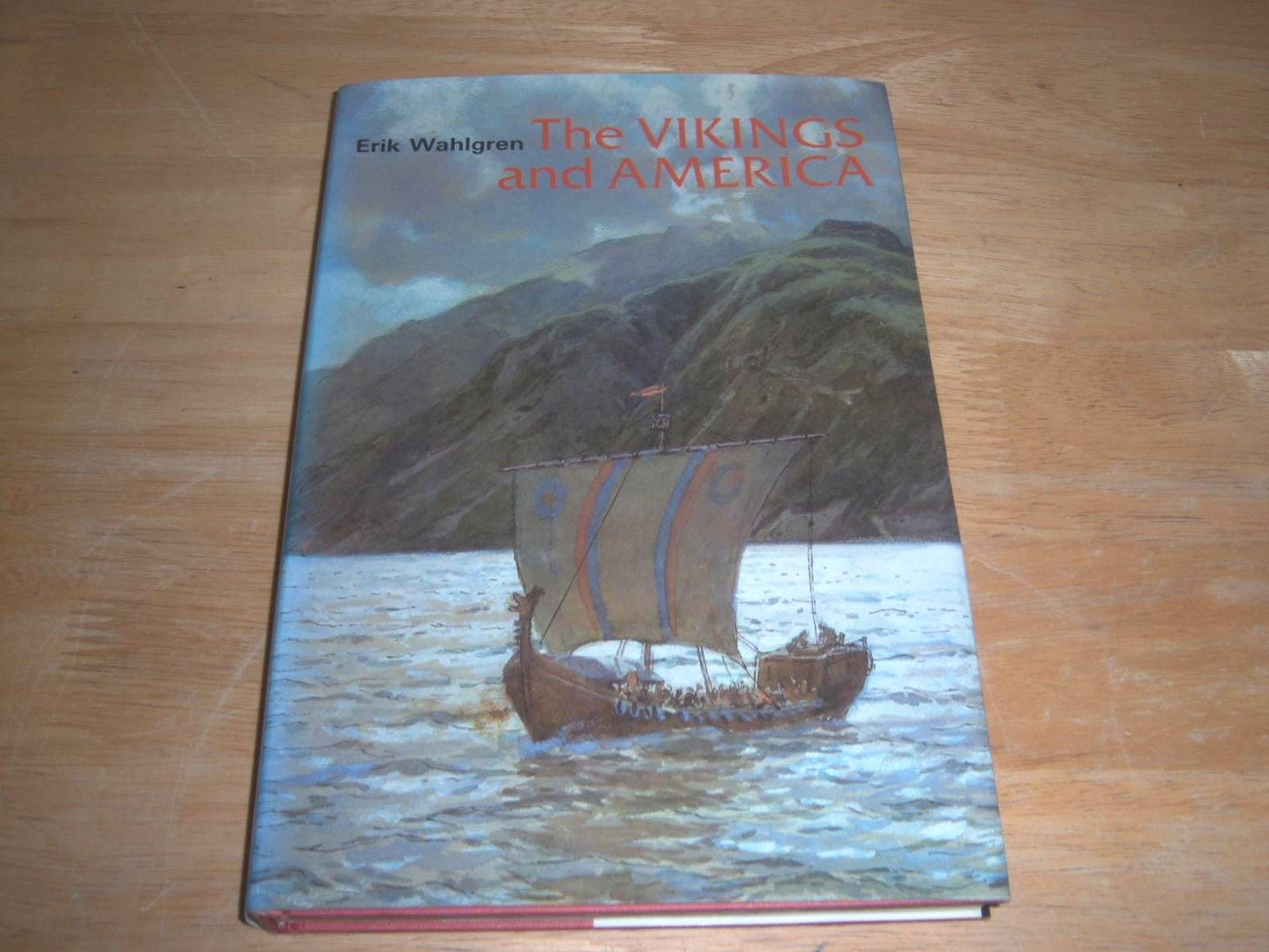 The Vikings and America (Ancient Peoples & Places)